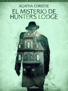 el misterio de hunter´s lodge (ebook)-agatha christie-9789877445206