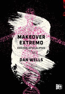 makeover extremo (ebook)-dan wells-9789877477306