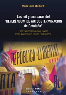las mil y una caras del "referendum de autodeterminacion de cataluña" (ebook)-maría laura eberhardt-9789878142906