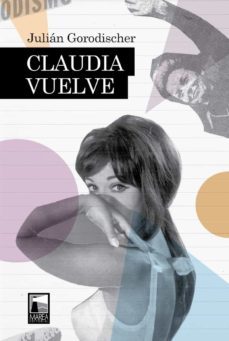 claudia vuelve (ebook)-julian gorodischer-9789878303437