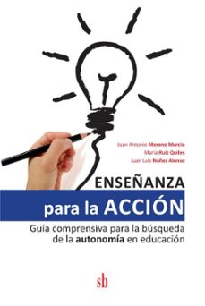 enseñanza para la accion (ebook)-juan antonio moreno murcia-maría ruiz quiles-juan luis núñez alonso-9789878384306