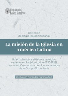 la mision de la iglesia en america latina (ebook)-valentín  s. j. menéndez martínez-9789929545106