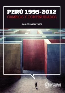 peru 1995-2012: cambios y continuidades (ebook)-carlos parodi trece-9789972572906