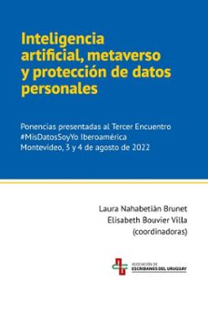 inteligencia artificial, metaverso y proteccion de datos personales (ebook)-elisabeth bouvier villa-laura nahabetián brunet-9789974370906
