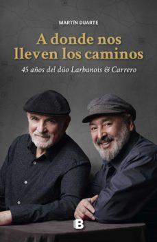 a donde nos lleven los caminos (ebook)-martin duarte-9789974895706