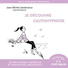 je découvre l'autohypnose (audiolibro)-jean michel jakobowicz-9791028532406