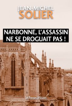 narbonne, l'assassin ne se droguait pas ! (ebook)-9791031016306