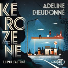 kerozène (audiolibro)-adeline dieudonne-9791036617706