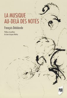 la musique au-dela des notes (ebook)-françois delalande-9791041308606