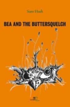 bea and the buttersquelch-sam hash-9791220102506