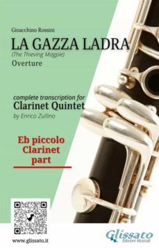 rossini: la gazza ladra overture  eb clarinet part for clarinet quintet (advanced level) (ebook)-9791220870306