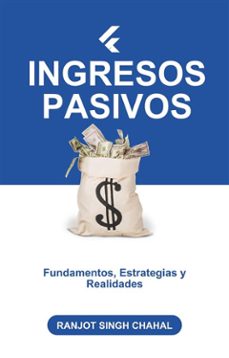 ingresos pasivos: fundamentos, estrategias y realidades (ebook)-9791223033906