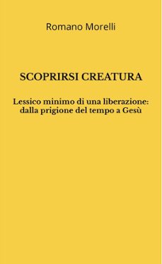 scoprirsi creatura (ebook)-romano morelli-9791224448006
