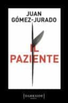 il paziente-juan gomez jurado-9791259673206