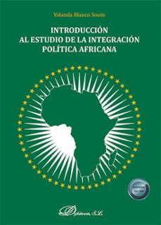 introduccion al estudio de la integracion politica africana. (ebook)-yolanda blanco souto-9791370067106