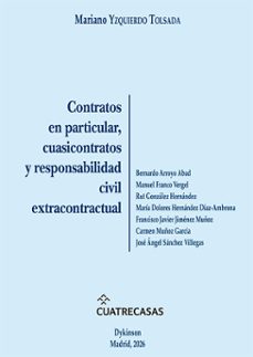 contratos en particular, cuasicontratos y responsabilidad civil e xtracontractual-mariano yzquierdo tolsada-9791370068806