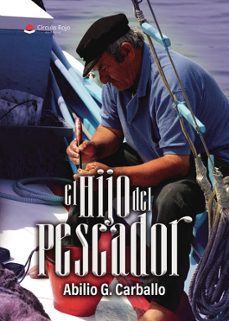 el hijo del pescador-abilio g. carballo-9791370166106
