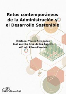 retos contemporaneos de la administracion y el desarrollo sostenible (ebook)-cristóbal torres fernández-josé aurelio cruz de los ángeles-9791370470906