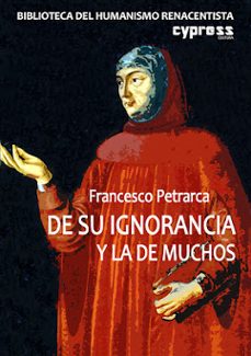 de su ignorancia y la de muchos-francesco petrarca-9791387504106