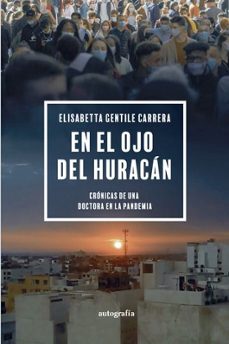 en el ojo del huracan: cronicas de una doctora en la pandemia-elisabetta gentile carrera-9791387737306