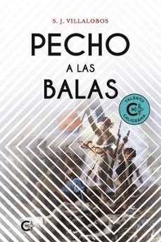 pecho a las balas-s. j. villalobos-9791387763206