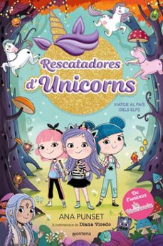 rescatadores d'unicorns 8 - viatge al país dels elfs (ebook)-ana punset-9791387809706