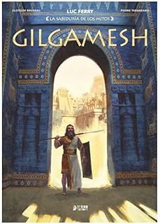 la sabiduria de los mitos: gilgamesh-clotilde bruneau-9791387822606