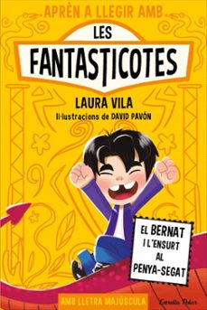 aprèn a llegir amb les fantasticotes 14. el bernat i l'ensurt al penya-segat-laura vila-9791387903206