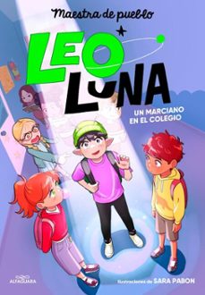 leo luna 1 - un marciano en el colegio (ebook)-9791387949006