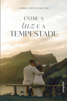 entre a luz e a tempestade-andreia freitas silverio-9791388319006