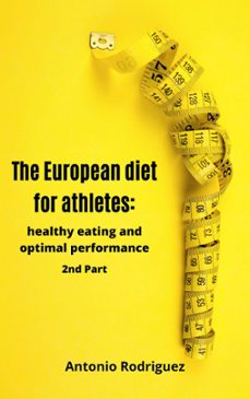 the european diet for athletes (ebook)-antonio rodriguez-9798215367506