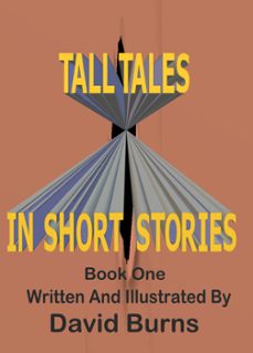 tall tales in short stories (ebook)-david burne-9798215816806