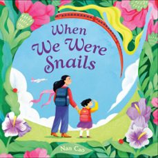 when we were snails (ebook)-nan cao-9798217028306