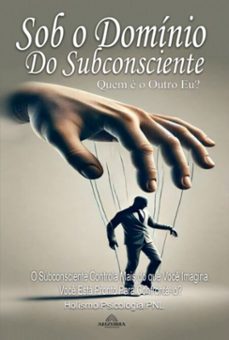 sob o dominio do subconsciente (ebook)-luan ferr-9798224939206