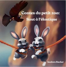 contes du petit zoo: saut a l'elastique (ebook)-isadora bucher-9798224993406