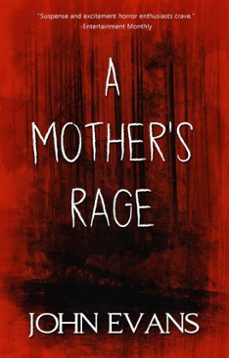 a mother's rage (ebook)-john evans-9798230379706