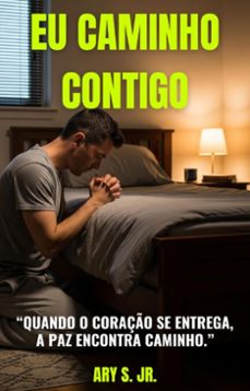 eu caminho contigo (ebook)-ary, jr. s.-9798231420506