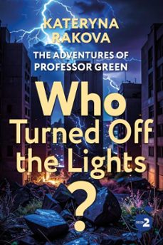 who turned off the lights? (ebook)-kateryna rakova-9798231539406