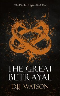 the great betrayal (ebook)-d.j.j. watson-9798231851706