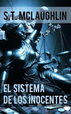 el sistema de los inocentes (ebook)-s.t. mclaughlin-9798231932306