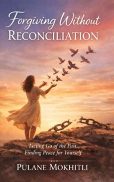 forgiving without reconciliation (ebook)-pulane mokhitli-9798233120206