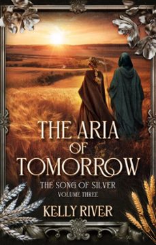 the aria of tomorrow (ebook)-kelly river-9798233136306