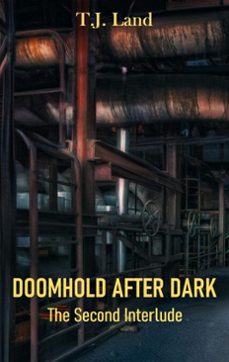 doomhold after dark: the second interlude (ebook)-t.j. land-9798233387906