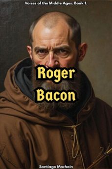 roger bacon (ebook)-santiago machain-9798233389306