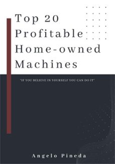 the 20 most profitable home-owned machines (ebook)-angelo pineda-9798233546006