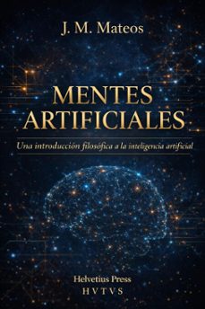 mentes artificiales (ebook)-j.m. mateos-9798233945106