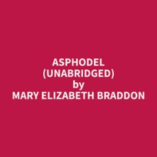 asphodel (unabridged) (audiolibro)-9798330004706