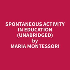 spontaneous activity in education (unabridged) (audiolibro)-9798330014606