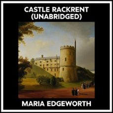 castle rackrent (unabridged) (audiolibro)-maria edgeworth-9798822588806