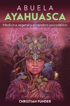 abuela ayahuasca (ebook)-christian funder-9798888502006